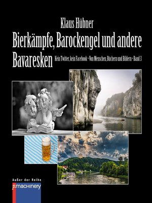 cover image of BIERKÄMPFE, BAROCKENGEL UND ANDERE BAVARESKEN